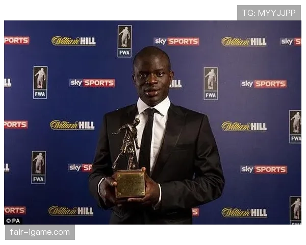 坎特重塑中场价值，核心地位无可替代